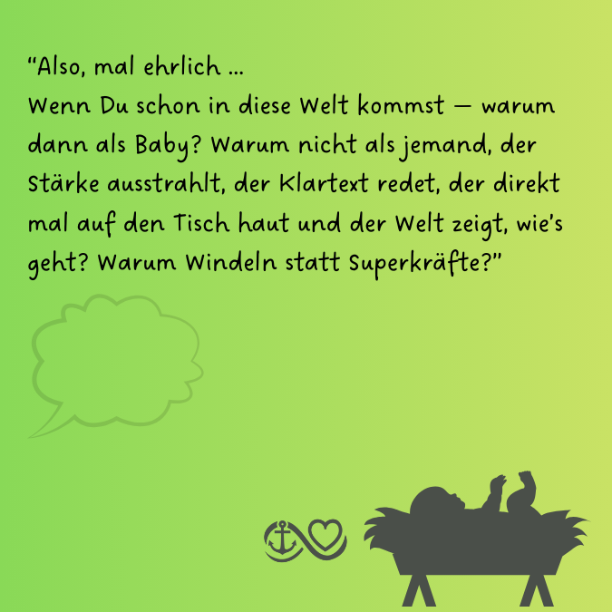 🎄 Tag 8 – „Warum bist Du als Baby gekommen — nicht als Superheld?“ 🎄 Tag 8 – „Warum bist Du als Baby gekommen — nicht als Superheld?“